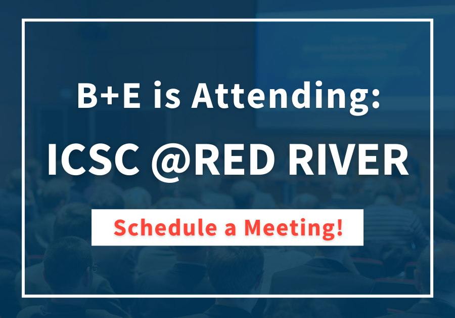 B+E is attending ICSCRed River B+E