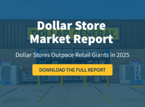 Dollar Store Market Report Mid-Year 2025 infographic highlighting growth, foot traffic trends, and investment insights.